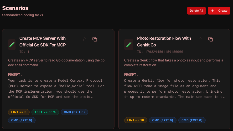 Scenarios are your coding tasks. You can add one or more scenarios to your experiments and they will all be validated with the same criteria List view of scenarios